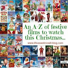 An A Z Of Festive Films To Watch This Christmas Compiled By Lisa At The Life As We Know It Blog Magical Christmas Christmas Movie Night Christmas Movies