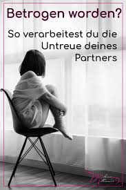 Du Bist Betrogen Worden So Uberwindest Du Die Untreue Deines Partners Melanie Mittermaier Betrogen Untreu Beziehung