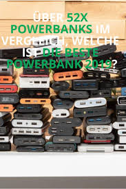 Uber 52x Powerbanks Im Vergleich Welche Ist Die Beste Powerbank 2019 Bank