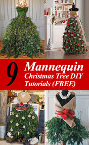 Diy Mannequin Christmas Tree 9 Dress Form Tutorials Free Mannequin Christmas Tree Dress Form Christmas Tree Diy Christmas Tree
