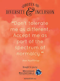 More Quotes Of Diversity And Inclusion From Michigan Roundtable Diversity Inclusion Quoteoftheda Unity In Diversity Quotes Diversity Quotes Inclusion Quotes