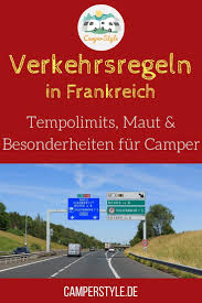 Verkehrsregeln Frankreich Hochstgeschwindigkeiten Maut Besonderheiten Fur Camper Seite 1 Von 0 Camperstyle Net In 2020 Frankreich Verkehrsregeln Frankreich Urlaub