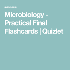 Microbiology Practical Final Flashcards Quizlet Microbiology Microbiology Study Teaching Biology