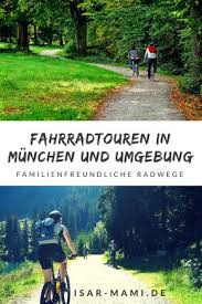 Die Schonsten Fahrradtouren In Munchen Und Umgebung Fahrradtour Fahrradwege Munchen Und Umgebung