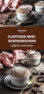 Fluffy Mini Chocolate Cakes Rezept Schokokuchen Lebensmittel Essen Und Lecker