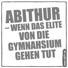 Bildergebnis Fur Abi Lustige Spruche Abi Spruche Abi Motto Spruche