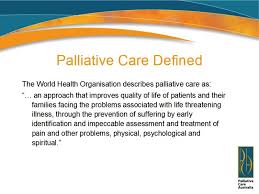 Not Restricted To The End Of Life And Can Be Used From The Initial Diagnoses Of An Incura Palliative Care Quotes Palliative Care Geriatric Occupational Therapy