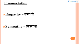 Empathy Versus Sympathy In Hindi Hindi Homophone And Homonyms Doubt Is Out Unacademy