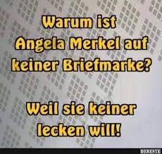 Warum Ist Angela Merkel Auf Keiner Briefmarke Lustige Bilder Spruche Witze Echt Lustig Witzige Spruche Coole Spruche Und Lustige Spruche