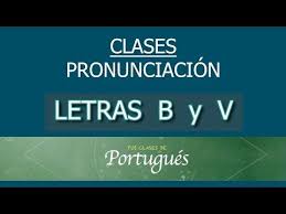 Clases De Portugues Pronunciacion Basica Letra B Y V En Portugues De Brasil Youtube Letra B Portugues Aprender Pronunciacion