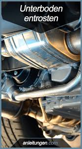 Underside Underground Here You Can Explain In A Few Steps How To Derust The Underbody Carsandmotorcycles Entrosten Kfz Reparatur Und Auto Putzen