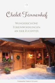 Chalet Tannenhof Ferienwohnungen Zum Wohlfuhlen In Tirol Urlaub In Tirol Romantischer Urlaub Ferien