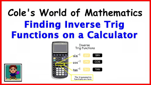 Finding Inverse Trig Functions On A Calculator Calculator Trigonometry Math Tutorials