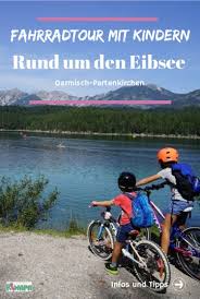 Fahrradtour Rund Um Den Eibsee Kimapa Kids On Tour Kimapa Fahrradtour Radtour Eibsee