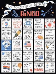 The 2020 Vice Presidential Debate Bingo Card Or Drinking Game By The Bold Italic Editors Oct 2020 The Bold Italic