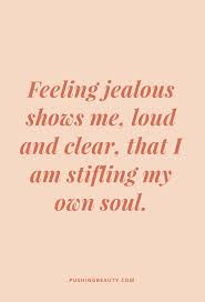 Jealousy Jealousy Quotes Jealousy In Relationships Jealousy Quotes Relationships Healing Gr Jealousy In Relationships Jealousy Quotes Feeling Jealous