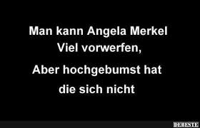 Man Kann Angela Merkel Viel Vorwerfen Zitate Lustig Witzige Spruche Spruche