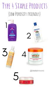 Type 4 Natural Hair Staple Products Low Porosity Friendly Low Porosity Hair Care Hair Porosity Low Porosity Hair Products