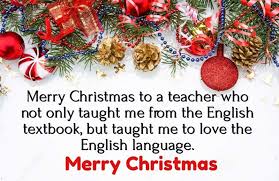 65 Christmas Message For Teachers To Make Them Happy Some Events Christmas Card Messages Christmas Messages Wishes For Teacher