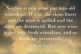 What Is The Difference Between New Wine And Old Wine In The Bible Jack Wellman