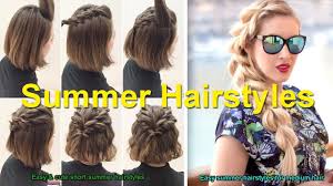 Easy Cute Short Summer Hairstyles Easy Summer Hairstyles For Medium Short Summer Hair Medium Hair Styles Summer Hairstyles