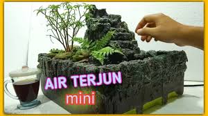 Air Terjun Mini Mini Waterfall Styrofoam Youtube