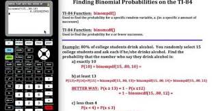 Calculating Binomial Probabilities On The Ti 84 Probability Probability Lessons Graphing Calculators