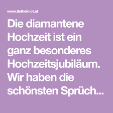 Auf dem fest werden sich zunächst viele gesprächspartner finden, die sich seit längerem nicht gesehen haben um daher neuigkeiten auszutauschen oder die in alten. Diamantene Hochzeit Spruche Zitate Und Gedichte Diamantene Hochzeit Spruche Zitate