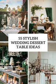 Shop with afterpay on eligible items. 55 Stylish Wedding Dessert Table Ideas Weddingomania