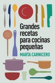 Generalmente un libro de cocina es para siempre, refiriéndonos a libros de recetas, de técnicas de cocina, de cultura gastronómica… Doce Libros De Cocina Sencilla Para Descargar El Comidista El Pais