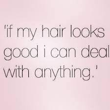 Especially when it comes to your hair. Quotes About New Look Hair 49 Quotes