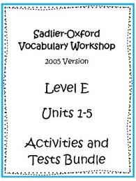 Sadlier Oxford Level E Units 1 5 Complete Bundle Vocabulary Workshop Word Activities Synonyms And Antonyms