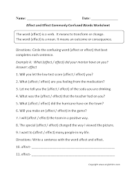 Affect is usually a verb, and it means to impact or change. Commonly Confused Words Worksheets Affect And Effect Commonly Confused Words Worksheets