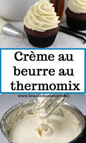 Creme Au Beurre Au Thermomix Creme Au Beurre Thermomix Creme Au Beurre Recette Creme Au Beurre