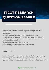 Picot Research Question Sample That Will Show You What You Can Do To Make Your Writing Better Need More S Research Question Nursing Research Nursing Questions