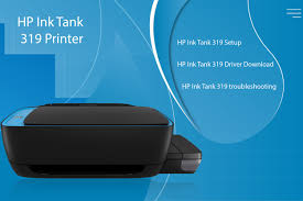 Best Guide For Hp Ink Tank 319 Printer Troubleshoot Hp Printer Ink Tank Printer Printer