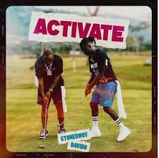 Stonebwoy Activate Ft Davido Prod By Masta Garzy Songs Music Download News Songs