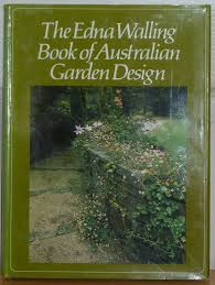 Edna Walling The Edna Walling Book Of Australian Garden Design 1980 Vgc Australian Garden Design Australian Garden Gardening Books