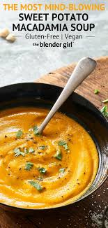 Macadamia Roasted Sweet Potato Soup Vegan Paleo The Blender Girl Recipe Sweet Potato Soup Vegan Sweet Potato Soup Roasted Sweet Potatoes