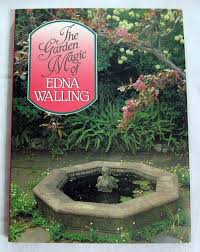 The Garden Magic Of Edna Walling Australian Gardening Edited Barrett Hardcover Garden Landscape Design Walling