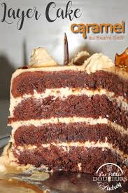Layer Cake Au Caramel Beurre Sale Les Petites Douceurs D Audrey Recette Dessert Recette Chocolat Recettes Sucrees