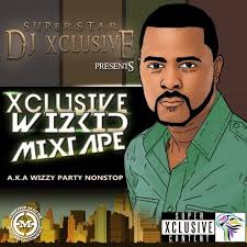 Dj Xclusive Presents The Xclusive Wizkid Mixtape Download Mixtape Dj Presents
