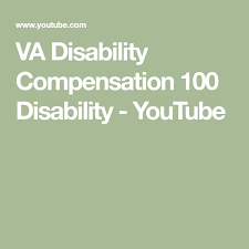 Va Disability Compensation 100 Disability Youtube Va Disability Disability Compensation