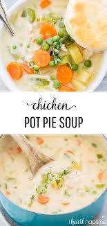 One Pot Creamy Chicken Pot Pie Soup I Heart Naptime Recipe Chicken Pot Pie Pot Pie Soup Chicken Pot Pie Soup