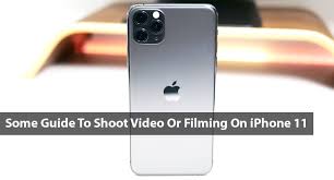 Some Guide To Shoot Video Or Filming On Iphone 11 Iphone 11 Pro Manual User Guide Pdf In 2020 Iphone User Guide Iphone 11