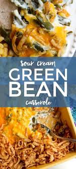 Sour Cream Green Bean Casserole Greenbean Casserole Recipe Creamed Green Beans Canned Green Bean Recipes