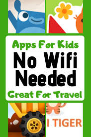 20 Apps That Don T Require Wifi For Kids Kids App Learning Games For Kids Free Kids Apps