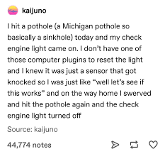 When Hitting A Pothole Turns The Check Engine Light On Maybe It Will Also Turn It Off In 2020 Funny Quotes Funny Funny Posts
