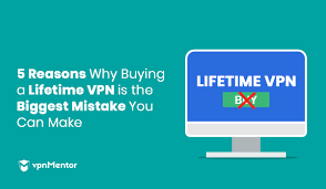 5 Reasons Buying A Lifetime Vpn Could Be A Huge Mistake