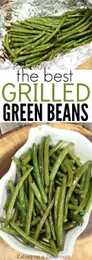 Grilled Grean Beans Quick Easy Side Dish Recipe Recipe Green Beans Side Dish Side Dishes Easy Grilled Green Beans
